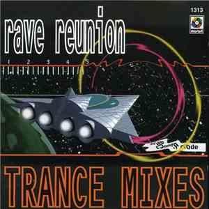 Various - Rave Reunion (Trance Mixes) album flac