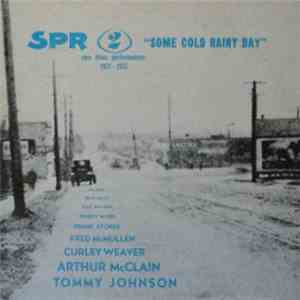 Various - Some Cold Rainy Day: Rare Blues Performances 1927-1933 album flac