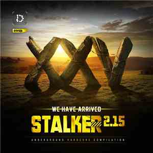 Various - Stalker 2.15 - We Have Arrived XXV album flac