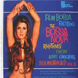 Various - The Bossa Nova Exciting Jazz Samba Rhythms - "Film Bossa" Vol. 6 album flac