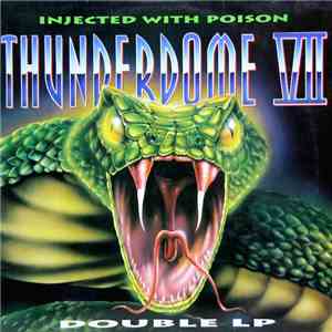 Various - Thunderdome VII - Injected With Poison album flac