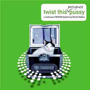 Various - Twist This Portuguese Pussy album flac