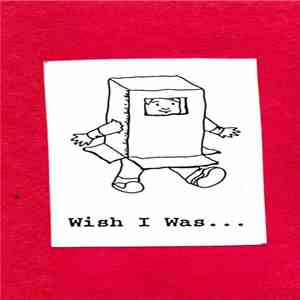 Various - Wish I Was... album flac