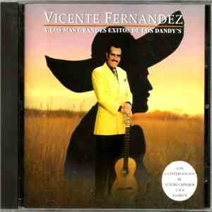Vicente Fernandez - Y Los Mas Grandes Exitos De Los Dandy´s album flac