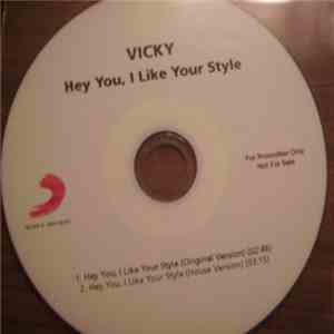 Vicky - Hey You, I Like Your Style album flac