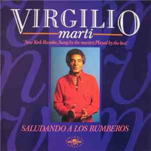 Virgilio Marti - Saludando A Los Rumberos album flac