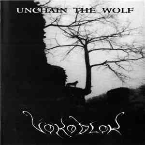 Vokodlok - Unchain The Wolf album flac