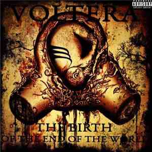 Voltera - The Birth Of The End Of The World album flac