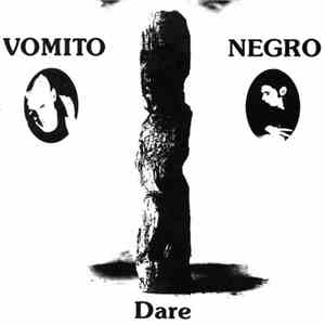 Vomito Negro - Dare album flac