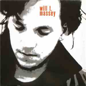 Will T. Massey - Will T. Massey album flac