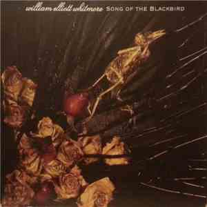 William Elliott Whitmore - Song Of The Blackbird album flac