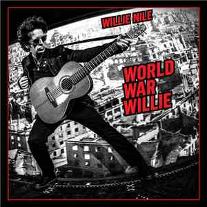 Willie Nile - World War Willie album flac