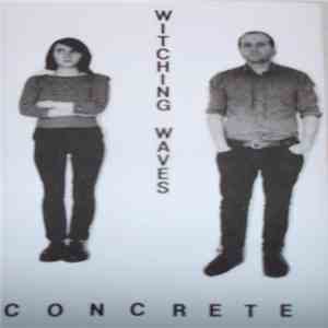 Witching Waves - Concrete album flac