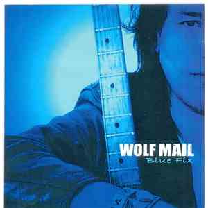 Wolf Mail - Blue Fix album flac