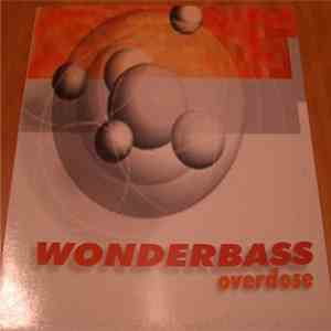 Wonderbass - Overdose album flac