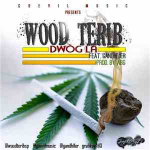 Wood Terrib - Dwog La album flac