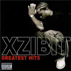 Xzibit - Greatest Hits album flac