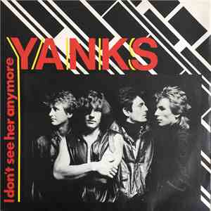 Yanks - I Don't See Her Anymore album flac