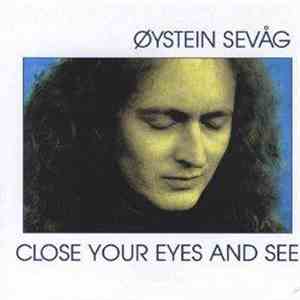 Øystein Sevåg - Close Your Eyes And See album flac