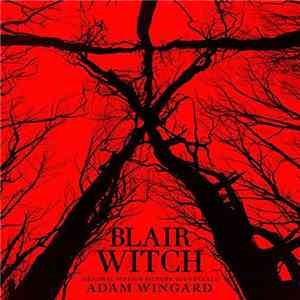 Adam Wingard - Blair Witch album flac