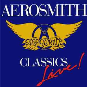 Aerosmith - Classics Live! album flac