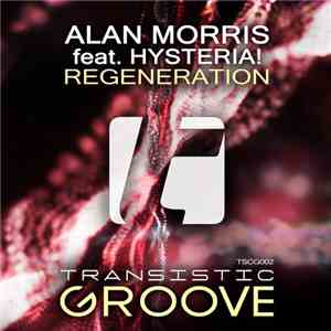 Alan Morris Feat. Hysteria!  - Regeneration album flac