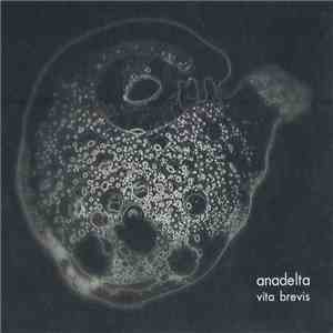 Anadelta - Vita Brevis album flac