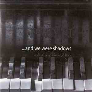 ...And We Were Shadows - The Cold Spell album flac