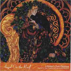 Angie Tysseland, St. James' Refiner's Choir - Angel On The Roof A Refiner's Choir Christmas album flac