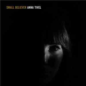 Anna Tivel - Small Believer album flac