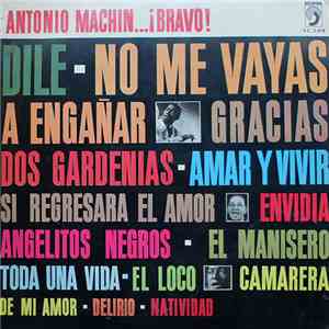Antonio Machín - Antonio Machín...¡Bravo! album flac