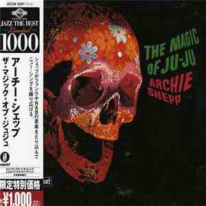 Archie Shepp - The Magic Of Ju-Ju album flac
