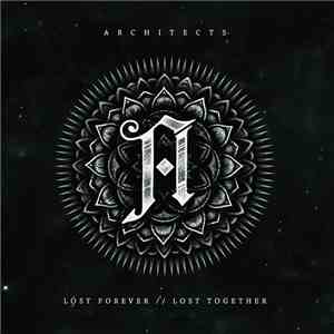 Architects  - Lost Forever // Lost Together album flac