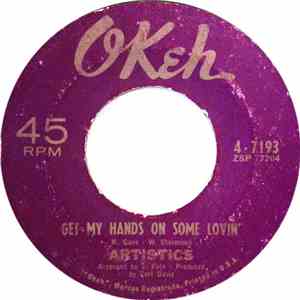 Artistics - Get My Hands On Some Lovin' / I'll Leave It Up To You album flac