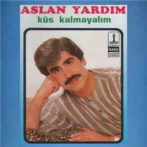 Aslan Yardım - Küs Kalmayalım album flac