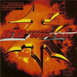 Atari Teenage Riot - 60 Second Wipe Out album flac