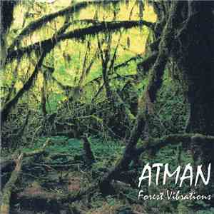 Atman  - Forest Vibrations album flac