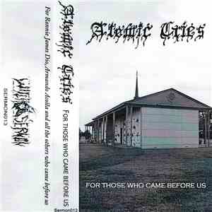 Atomic Cries - For Those Who Came Before Us album flac