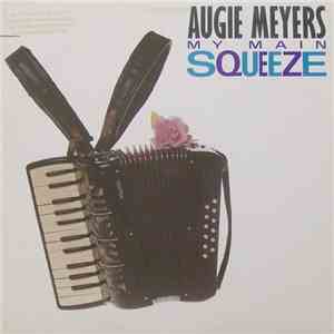 Augie Meyers - My Main Squeeze album flac