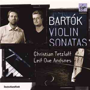 Bartók - Christian Tetzlaff, Leif Ove Andsnes - Violin Sonatas album flac