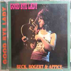 Beck, Bogert & Appice - Good Bye Lady album flac