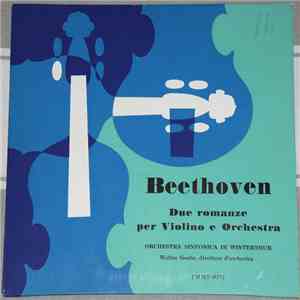 Beethoven, Orchestra Sinfonica Di Winterthur, Walter Goehr - Due Romanze Per Violino E Orchestra album flac