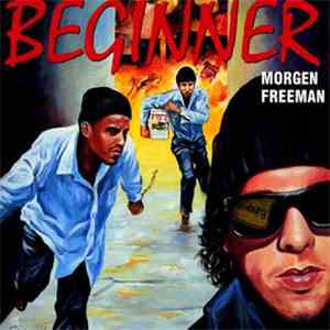 Beginner - Morgen Freeman album flac