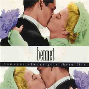 Bennet - Someone Always Gets There First album flac