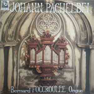 Bernard Foccroulle / Johann Pachelbel - Praeludium in d album flac