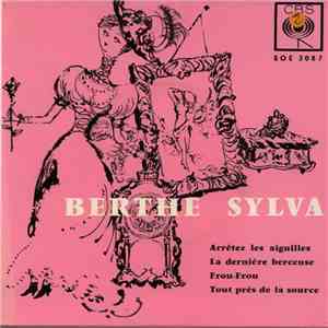Berthe Sylva - Arrêtez Les Aiguilles album flac