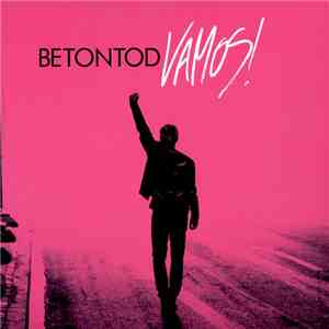 Betontod - Vamos! album flac