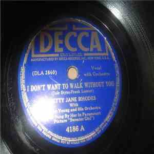 Betty Jane Rhodes - I Don't Want To Walk Without You / I Said No album flac