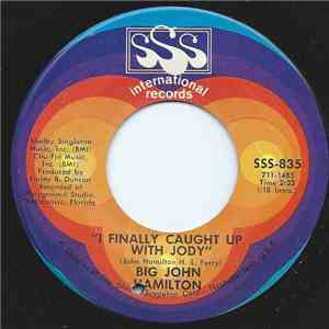 Big John Hamilton - I Finally Caught Up With Jody album flac