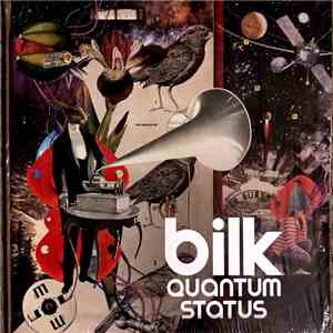 Bilk - Quantum Status album flac